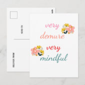 sehr Demure, sehr zurückhaltend Postkarte (Vorne/Hinten)