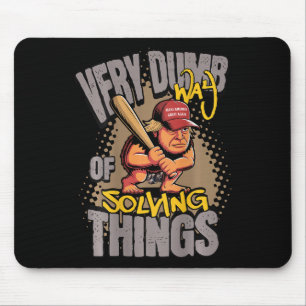 Sehr dumme Art, Dinge zu lösen Höhlenmensch-Club-W Mousepad