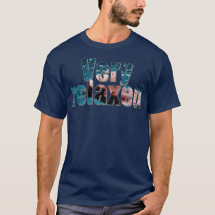 Sehr entspannt T-Shirt