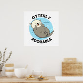 Sehr erfreulich Funny Floating Otter Pun Poster (Küche)