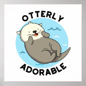 Sehr erfreulich Funny Floating Otter Pun Poster (Vorne)