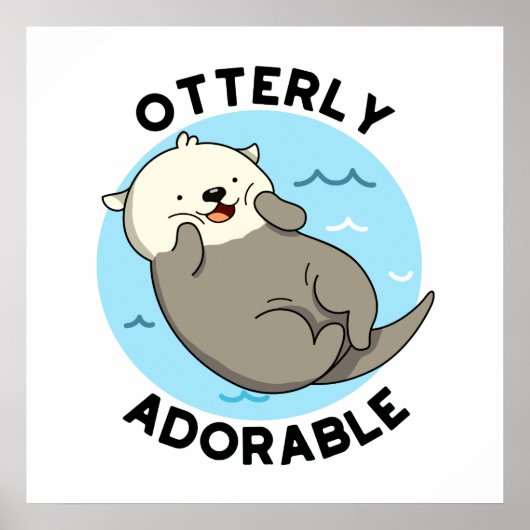 Sehr erfreulich Funny Floating Otter Pun Poster (Vorne)