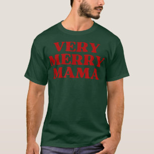 Sehr frohe Mama, Weihnachten der Mama T-Shirt