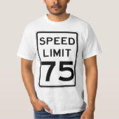 Sehr Fun 75 MPH Speed Limit Sign T - Shirt (Vorderseite)
