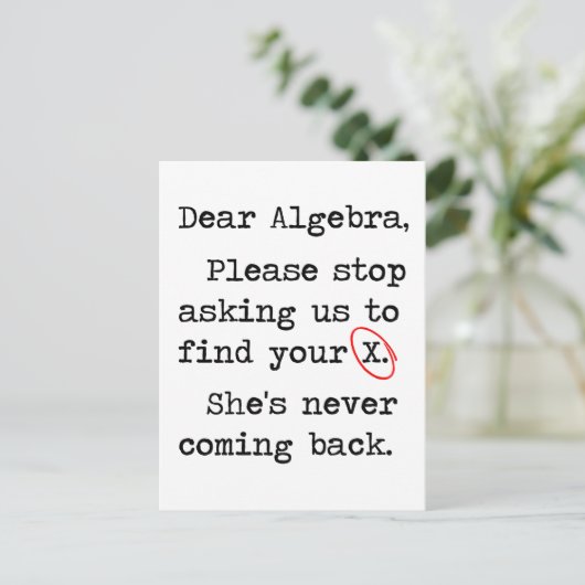 Sehr geehrte Algebra Bitte hören Sie auf, uns Frag Postkarte (Stehend Vorderseite)