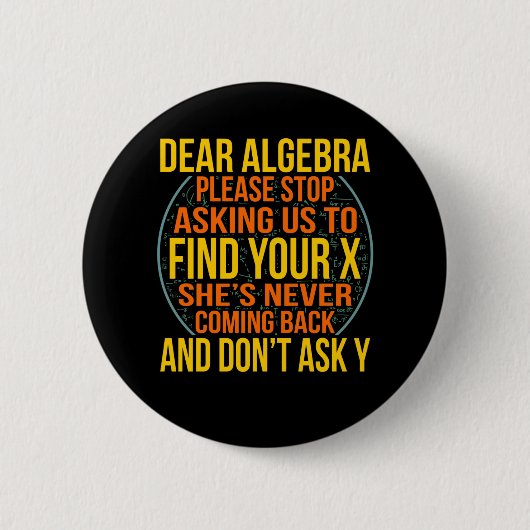 Sehr geehrte Algebra Mathematiker Mathematik Mathe Button (Vorderseite)
