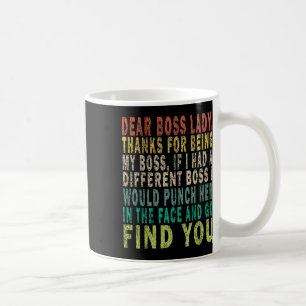 Sehr geehrte Boss Lady Kaffeetasse