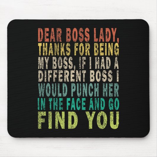 Sehr geehrte Boss Lady Mousepad (Vorne)