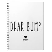 Sehr geehrte Bump Schwangerschaft Diary Liebe Mama Notizblock (Vorderseite)