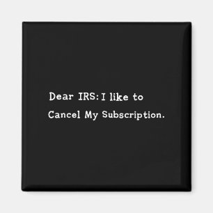 Sehr geehrte Irs Funny Tax Season Accounting Meme Magnet