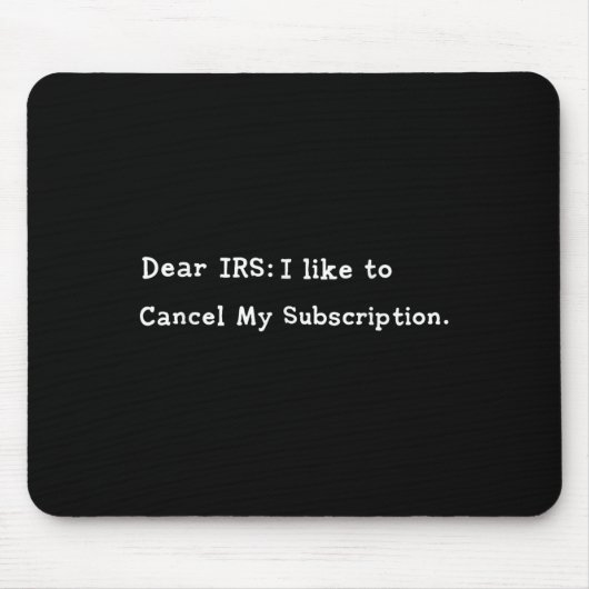 Sehr geehrte Irs Funny Tax Season Accounting Meme Mousepad (Vorne)