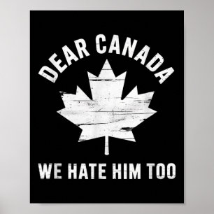 Sehr geehrte Kanada Anti Trump politischer Protest Poster