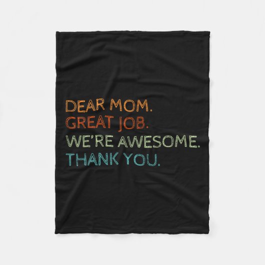 Sehr geehrte Mama Große Arbeit Wir sind Phantastis Fleecedecke (Vorderseite)