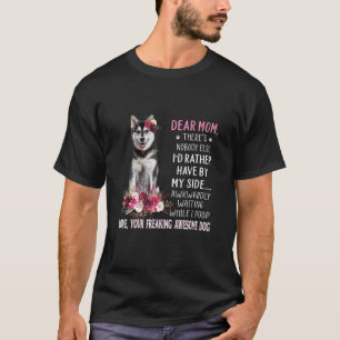 Sehr geehrte Mama Mama Dog Besitzer Glückwunsch Mu T-Shirt
