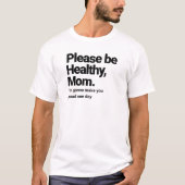 Sehr geehrte Mama T - Shirt (Vorderseite)