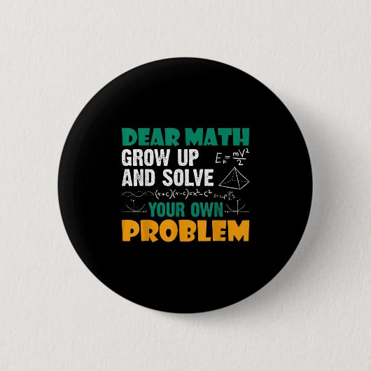 Sehr geehrte Mathematik - Erwachsen und lösen Sie  Button (Vorderseite)