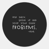 Sehr geehrte Mathematik Lösung Ihre eigenen Proble Runder Aufkleber (Vorderseite)