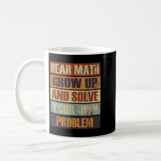 Sehr geehrte Mathematik wächst auf und löst Ihr ei Kaffeetasse (Links)
