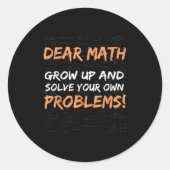 Sehr geehrte Mathematik wächst auf und löst Ihre e Runder Aufkleber (Vorderseite)