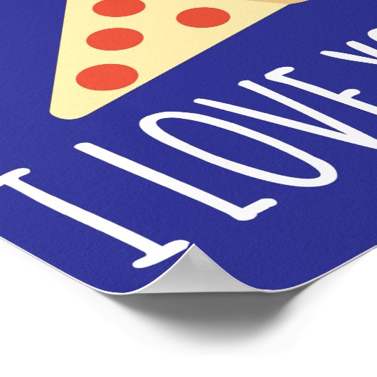 Sehr geehrte Pizza I Liebe Sie Poster (Ecke)