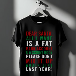 Sehr geehrte Santa Fat Bank Account Skinny Body T-Shirt
