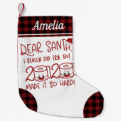 Sehr geehrte Santa I wirklich versucht Funny 2020  Kleiner Weihnachtsstrumpf (Vorderseite)