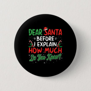 Sehr geehrte Santa I's erklärt Spaß Weihnachten Mä Button