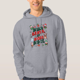 Sehr geehrte Weihnachtsmutter hat es lustig Weihna Hoodie