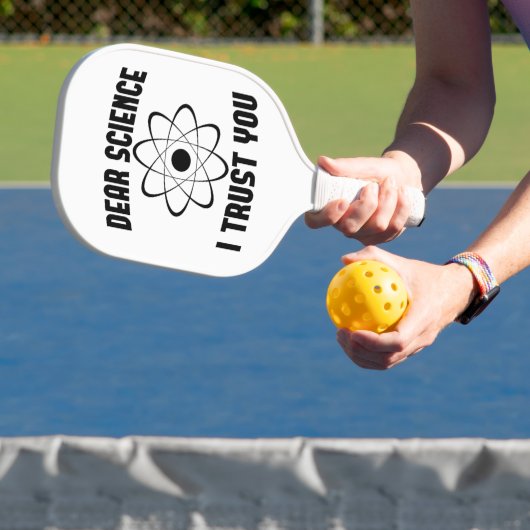 Sehr geehrte Wissenschaft, ich vertraue Ihnen - Fu Pickleball Schläger (InSitu)