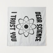 Sehr geehrte Wissenschaft, ich vertraue Ihnen - Fu Wandteppich (Vorderseite (Horizontal))