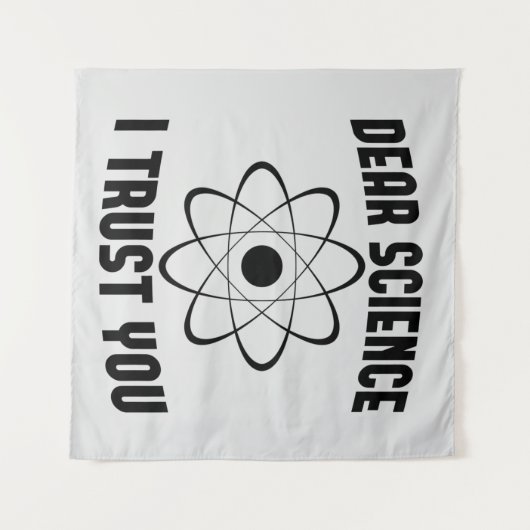 Sehr geehrte Wissenschaft, ich vertraue Ihnen - Fu Wandteppich (Vorderseite (Horizontal))