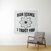 Sehr geehrte Wissenschaft, ich vertraue Ihnen - Fu Wandteppich (Beispiel)