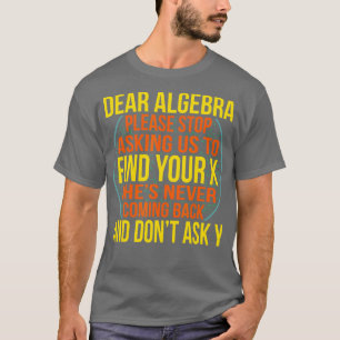Sehr geehrter Algebra Mathematiker Mathematik Math T-Shirt