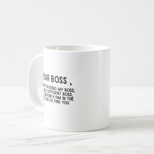 Sehr geehrter Boss Funny Office Kaffeetasse (Vorderseite Links)