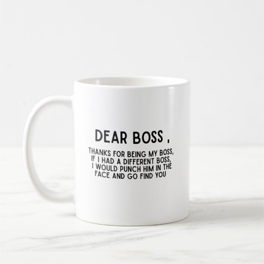 Sehr geehrter Boss Funny Office Kaffeetasse (Links)