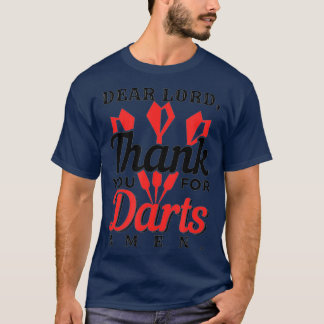 Sehr geehrter Herr danke Ihnen für Darts Amen T-Shirt