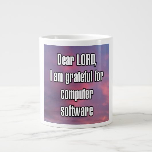 Sehr geehrter HERR, ich bin dankbar für Computerso Jumbo-Tasse (Vorderseite)