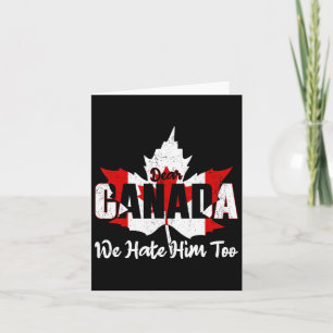 Sehr geehrter Herr Kanada, wir hassen ihn zu antiT Karte