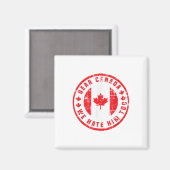 Sehr geehrter Herr Kanada, wir hassen ihn zu antiT Magnet (Vorderseite/Rückseite)