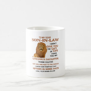 Sehr geehrter Herr Schwiegersohn, ich habe dir nic Kaffeetasse