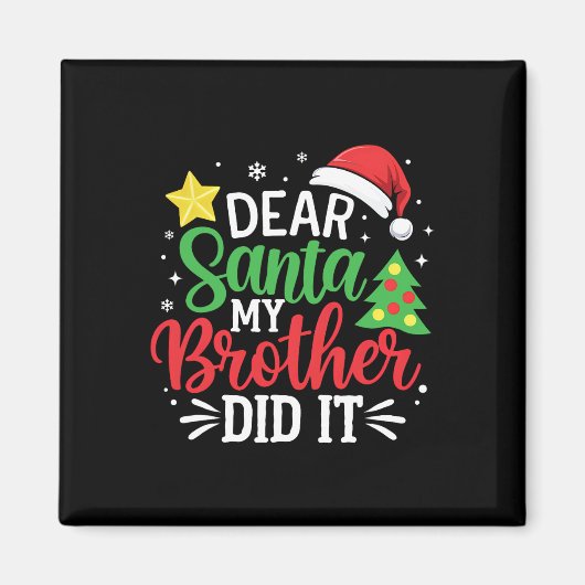 Sehr geehrter Herr Weihnachtsmann, mein Bruder hat Magnet (Vorne)