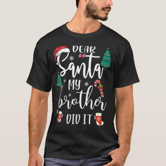 Sehr geehrter Herr Weihnachtsmann, mein Bruder hat T-Shirt (Vorderseite)