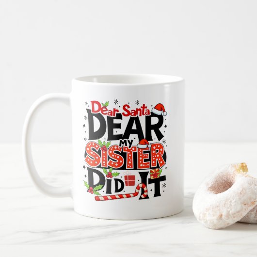 Sehr geehrter Herr Weihnachtsmann, meine Schwester Kaffeetasse (Mit Donut)