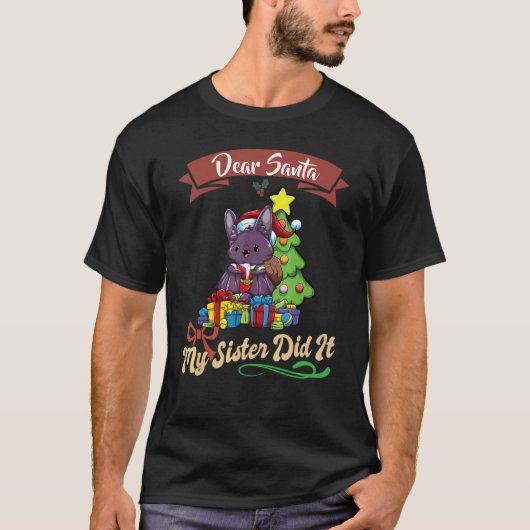 Sehr geehrter Herr Weihnachtsmann, meine Schwester T-Shirt (Vorderseite)