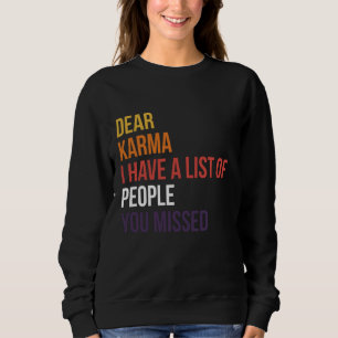 Sehr geehrter Karma Ich habe eine Liste der Mensch Sweatshirt