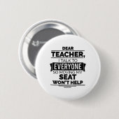 Sehr geehrter Lehrer, ich spreche mit allen, also Button (Vorne & Hinten)