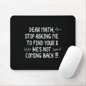 Sehr geehrter Mathematik Funny Math Zitat Mousepad (Mit Mouse)