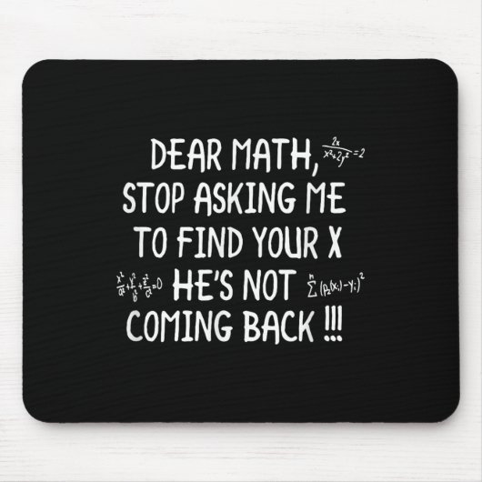 Sehr geehrter Mathematik Funny Math Zitat Mousepad (Vorne)