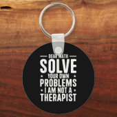 Sehr geehrter Mathematik löst Ihre eigenen Problem Schlüsselanhänger (Vorderseite)