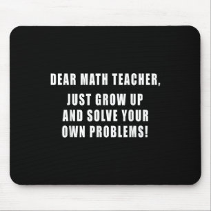 Sehr geehrter Mathematiklehrer wächst einfach in s Mousepad